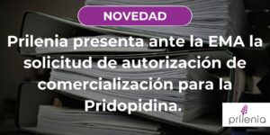 Lee más sobre el artículo Novedades | Prilenia ha presentado ante la EMA la solicitud de autorización de comercialización para la Pridopidina. 